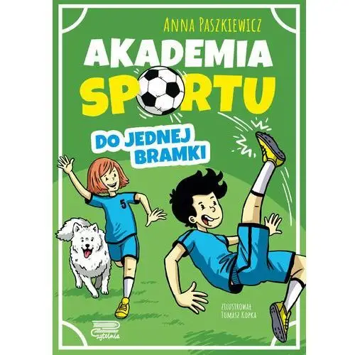 Do jednej bramki. Akademia sportu. Tom 1