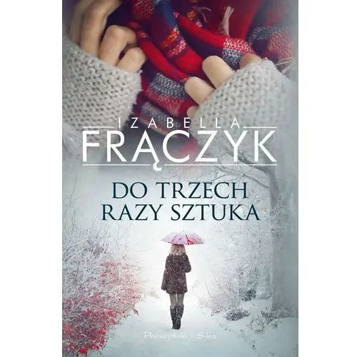 Do trzech razy sztuka