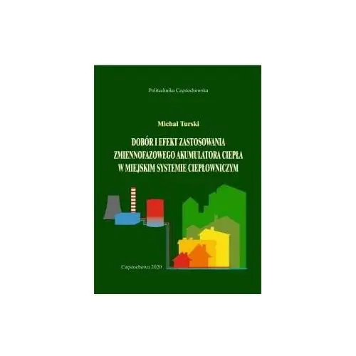 Dobór i efekt zastosowania zmiennofazowego akumulatora ciepła w miejskim systemie ciepłowniczym