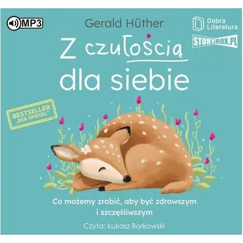 Dobra literatura / heraclon Z czułością dla siebie. co możemy zrobić, aby być zdrowszym i szczęśliwszym