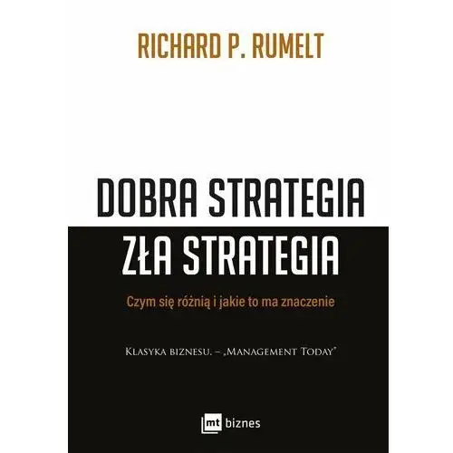 Dobra strategia, zła strategia. Czym różnią się i jakie to ma znaczenie