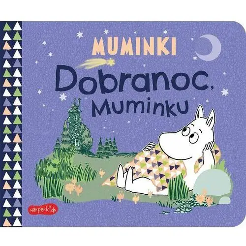 Dobranoc, Muminku. Muminki