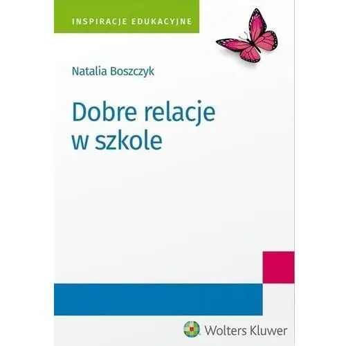 Dobre relacje w szkole Natalia Boszczyk