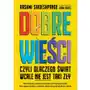 Dobre wieści, czyli dlaczego świat wcale nie Sklep on-line