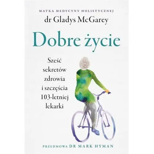 Dobre życie McGarey Gladys