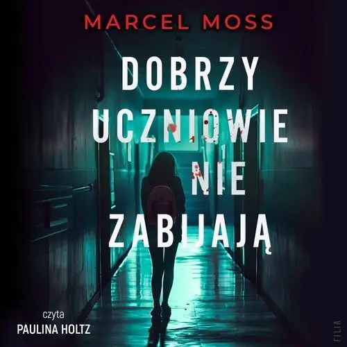 Dobrzy uczniowie nie zabijają