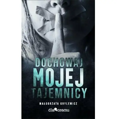 Dochowaj mojej tajemnicy