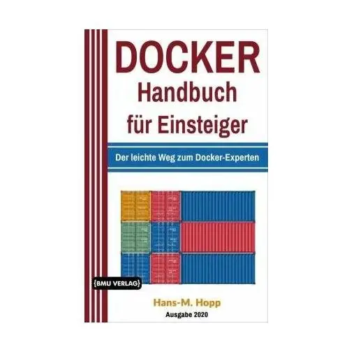 Docker Handbuch für Einsteiger (Gekürzte Version)