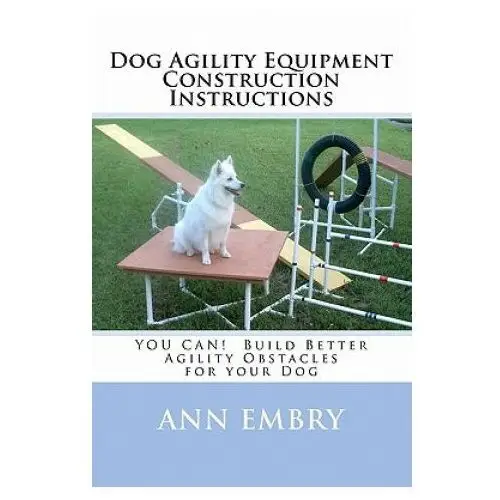 Dog Agility Equipment Construction Instructions