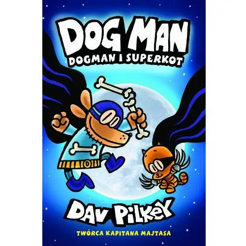 Dogman i Superkot. Dogman. Tom 4