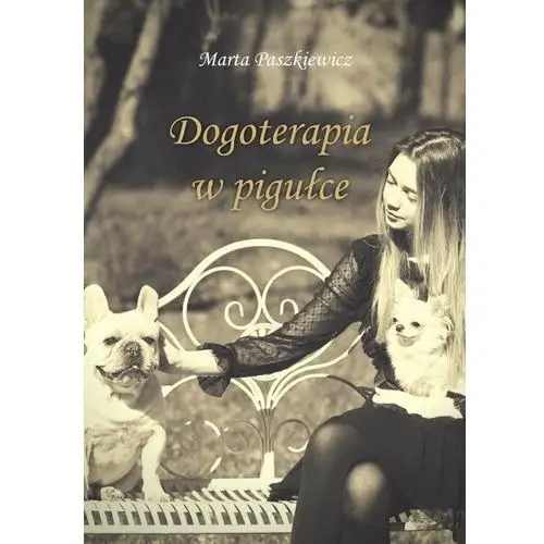 Dogoterapia w pigułce