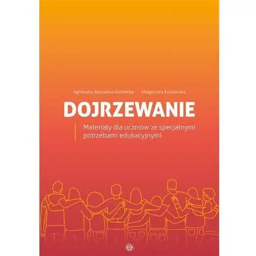 Dojrzewanie Materiały dla uczniów ze specjalnymi potrzebami edukacyjnymi