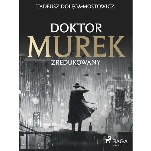 Doktor murek zredukowany Tadeusz dołęga mostowicz