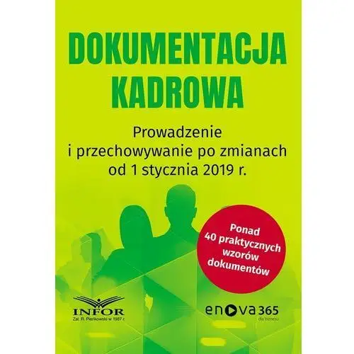 Dokumentacja kadrowa. Prowadzenie i przechowywanie po zmianach od 1 stycznia 2019 r