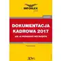 Dokumentacja kadrowa w 2017 r.– jak ją prowadzić bez błędów Sklep on-line