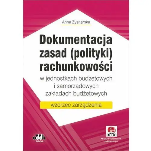 Dokumentacja zasad (polityki) rachunkowości w jednostkach budżetowych i samorządowych zakładach budżetowych