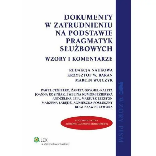 Dokumenty w zatrudnieniu na podstawie pragmatyk służbowych. Wzory i komentarze