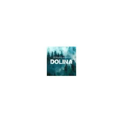 Dolina. Martin Servaz. Tom 6