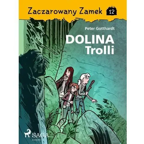 Dolina trolli. Zaczarowany zamek. Tom 12