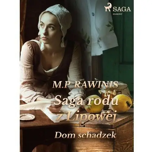 Dom schadzek. Saga rodu z Lipowej. Tom 29