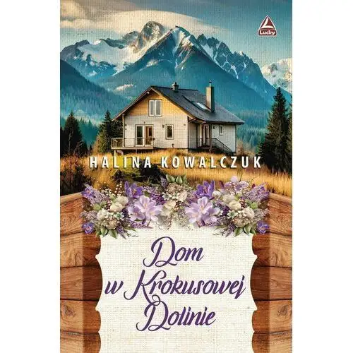 Dom w Krokusowej Dolinie