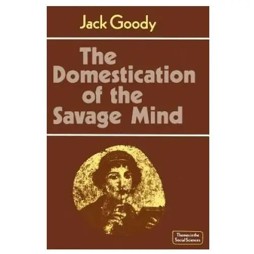 Domestication of the Savage Mind