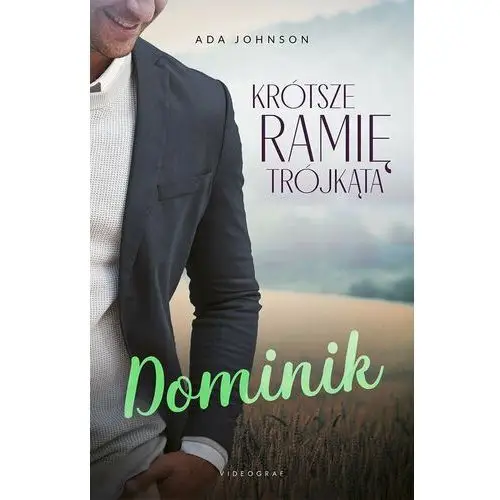 Dominik. Krótsze ramię trójkąta. Tom 2