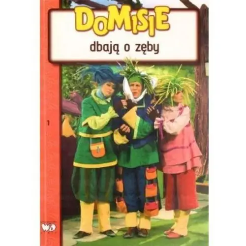 Domisie dbają o zęby