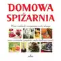 Domowa spiżarnia. Wina, nalewki, marynaty, słoiki, dżemy, susze z owoców i grzybów, zioła, kiełbasy, szynki Sklep on-line