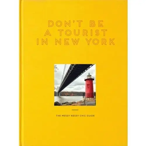 Dont Be a Tourist in New York: The Messy Nessy Chic Guide