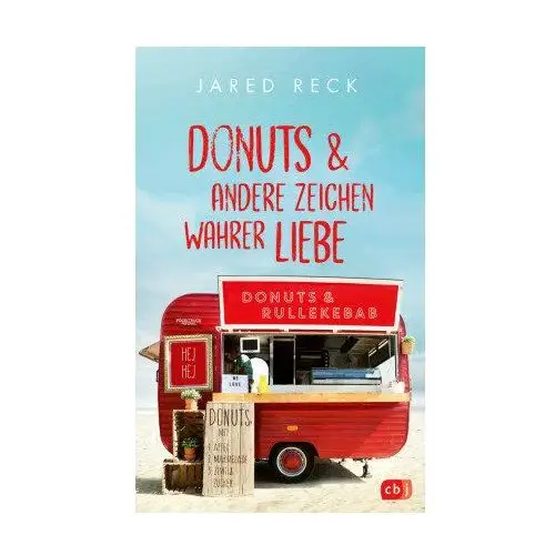 Donuts und andere Zeichen wahrer Liebe