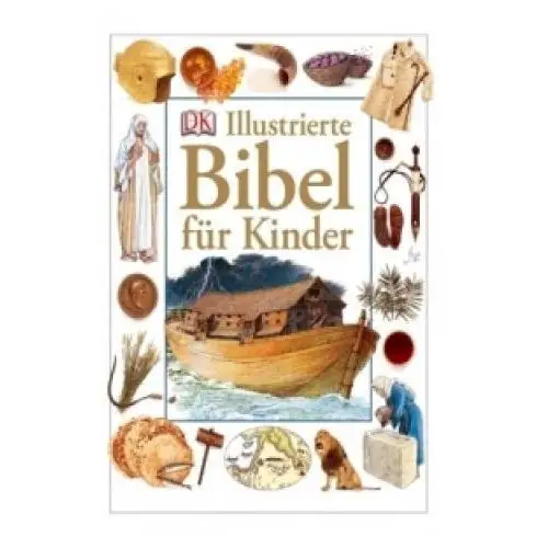 Dorling kindersley Illustrierte bibel für kinder