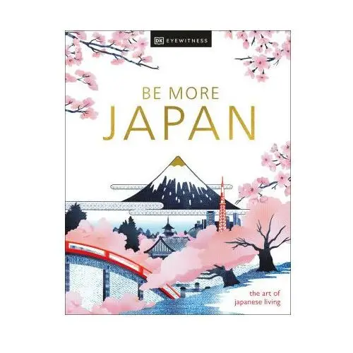 Be more japan new edition Dorling kindersley ltd