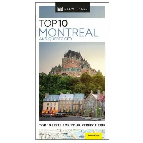 Dk eyewitness top 10 montreal and quebec city Dorling kindersley ltd