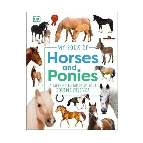 My book of horses and ponies Dorling kindersley ltd