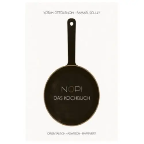 NOPI - Das Kochbuch