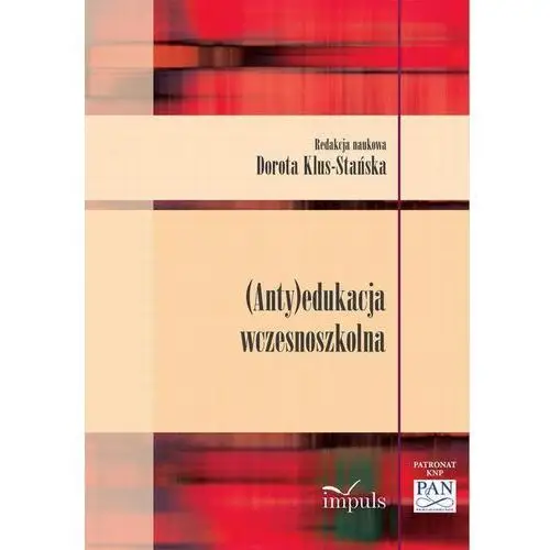 Ebook (anty)edukacja wczesnoszkolna Dorota klus-stańska