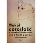 Dorota krzemińska, iwona lindyberg Wokół dorosłości z niepełnosprawnością intelektualną Sklep on-line