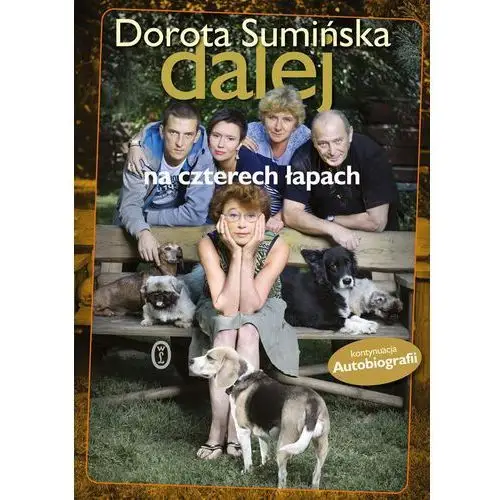 Dalej na czterech łapach Dorota sumińska