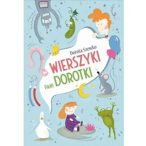 Wierszyki pani dorotki Dorota szewko