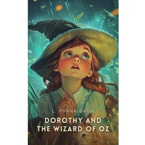 Dorothy and the Wizard of Oz