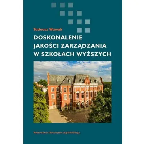 Doskonalenie jakości zarządzania w szkołach wyższych