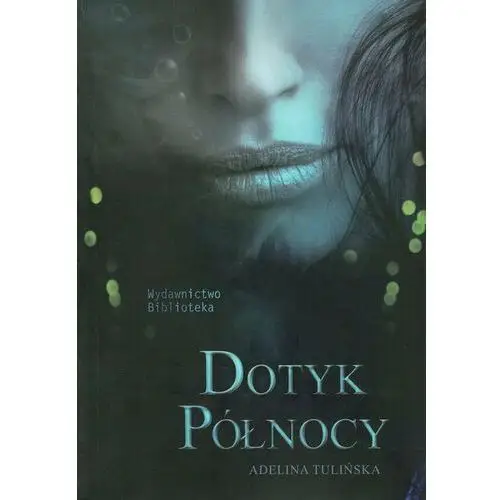 Dotyk północy. Tom 1