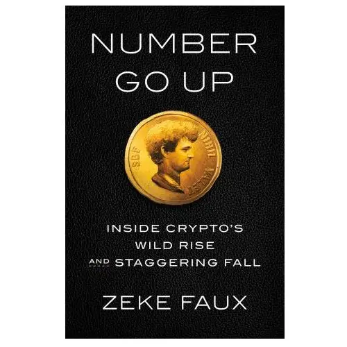 Number go up: inside crypto's wild rise and staggering fall Doubleday & co