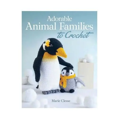Adorable animal families to crochet Dover publications inc