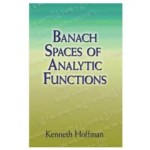 Banach spaces of analytic functions Dover publications inc