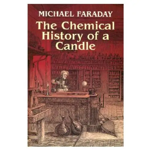 Dover publications inc. Chemical history of a candle