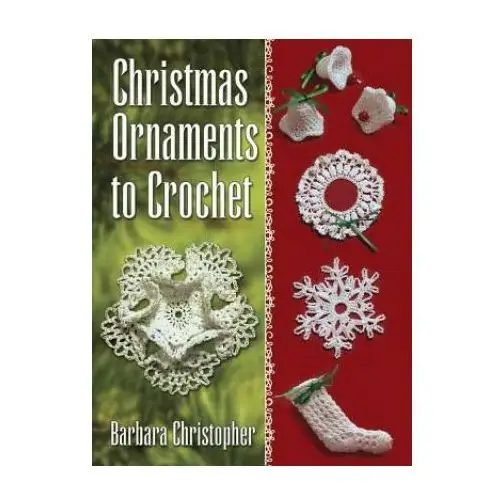 Dover publications inc. Christmas ornaments to crochet