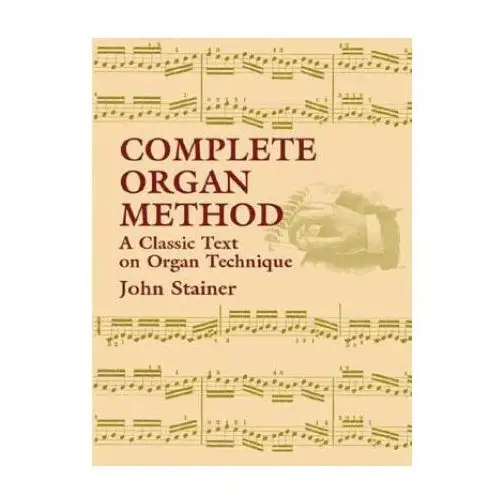 Complete organ method Dover publications inc
