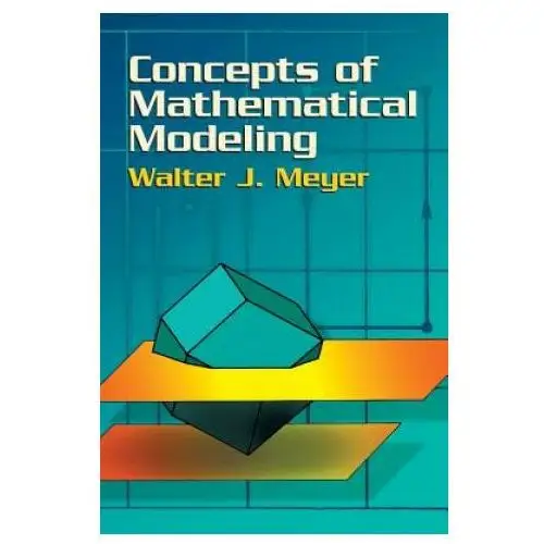 Concepts of mathematical modeling Dover publications inc